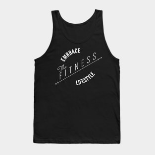 Embrace The Fitness Lifestyle (DARK BG) | Minimal Text Aesthetic Streetwear Unisex Design for Fitness/Athletes | Shirt, Hoodie, Coffee Mug, Mug, Apparel, Sticker, Gift, Pins, Totes, Magnets, Pillows Tank Top